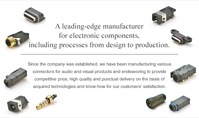 A leading-edge anufacuturer for electronic componentns, including processes from design to production.